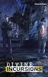 Divine Incursions, Vol. 2